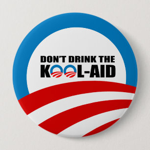 BADGE ROND 10 CM NE BUVEZ PAS LE KOOL-AID