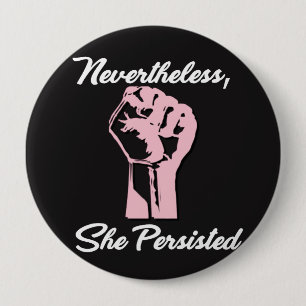 Badge Rond 10 Cm Néanmoins elle a persisté protestation résisten