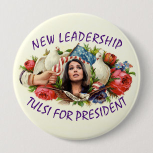 Badge Rond 10 Cm Nouveau leader : Tulsi pour le président