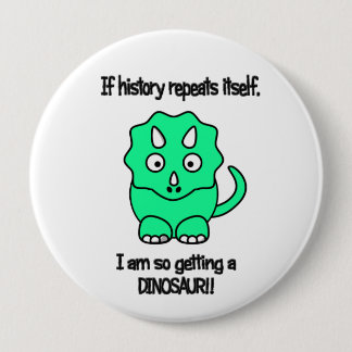 Badge Rond 10 Cm Obtention de Dino