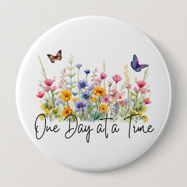 Badge Rond 10 Cm One Day at a Time Inspirational Quote Wildflowers (Devant)