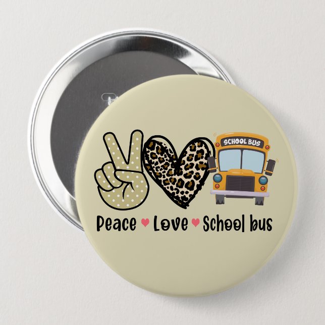 Badge Rond 10 Cm Paix, Amour, Bus scolaire (Devant & derrière)