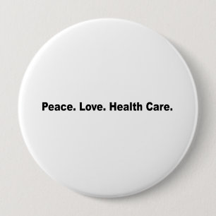 Badge Rond 10 Cm Paix. Amour. Santé