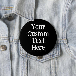 Badge Rond 10 Cm Personalized Big Black Pin-On Button