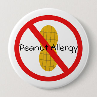 Badge Rond 10 Cm Pin d'allergie d'arachide