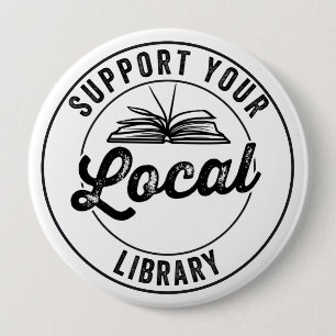 Badge Rond 10 Cm prendre en charge votre bibliothèque locale