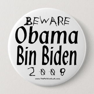 Badge Rond 10 Cm Prenez garde du bin Biden d'Obama