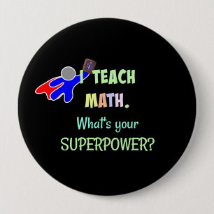 Badge Rond 10 Cm Prof de maths, Superhéros