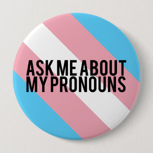 Badge Rond 10 Cm Pronoms rayés de transsexuel