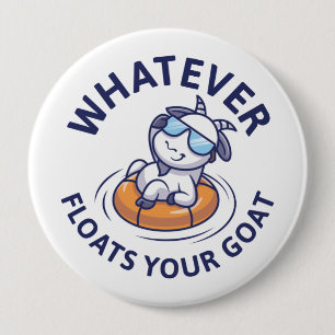 Badge Rond 10 Cm Quelle que soit la chèvre