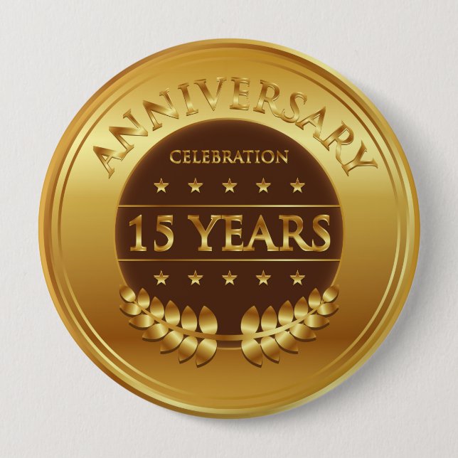 Badge Rond 10 Cm Quinze ans d'anniversaire de célébration de (Devant)