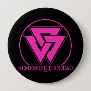 Badge Rond 10 Cm Rappelez-vous le bouton mort de Homocaust