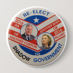 Badge Rond 10 Cm Réélisez le gouvernement d'ombre