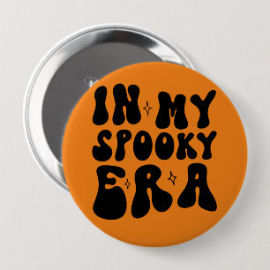 Badge Rond 10 Cm Retro Halloween dans mon époque effrayante automne