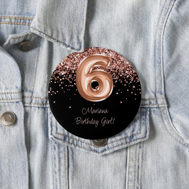 Badge Rond 10 Cm Rose Gold Black 6e fête d'anniversaire (En situation)