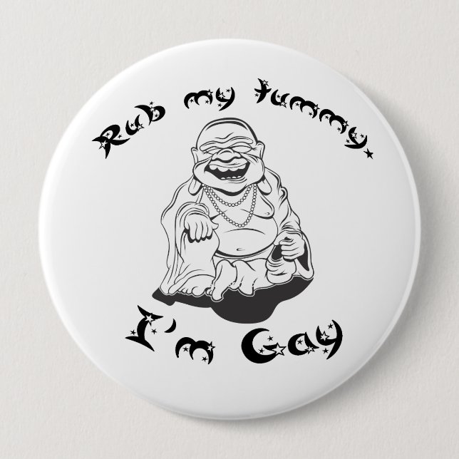 BADGE ROND 10 CM RUB MY TUMMY - IM GAY (Devant)