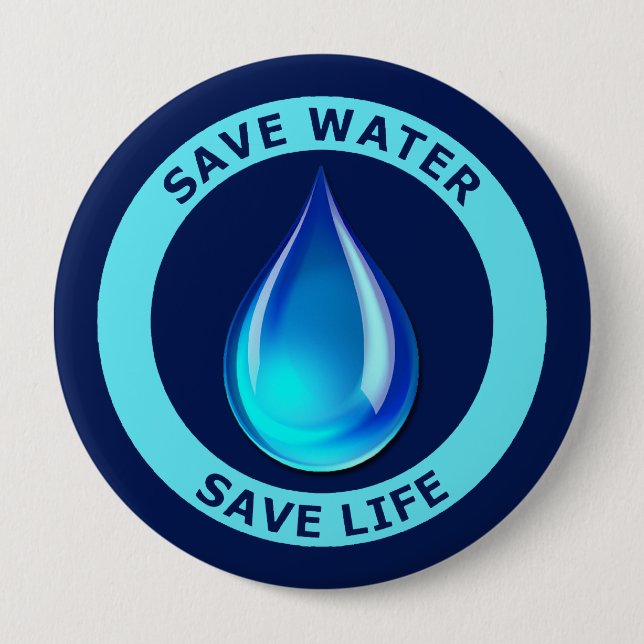 Badge Rond 10 Cm Sauvez la vie d'économies de l'eau (Devant)