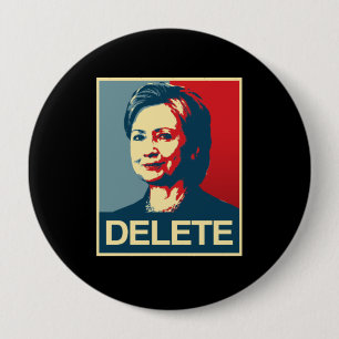 Badge Rond 10 Cm SUPPRESSION - affiche d'Anti-Hillary - -