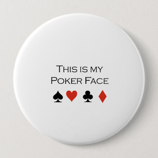 Badge Rond 10 Cm This is my poker face