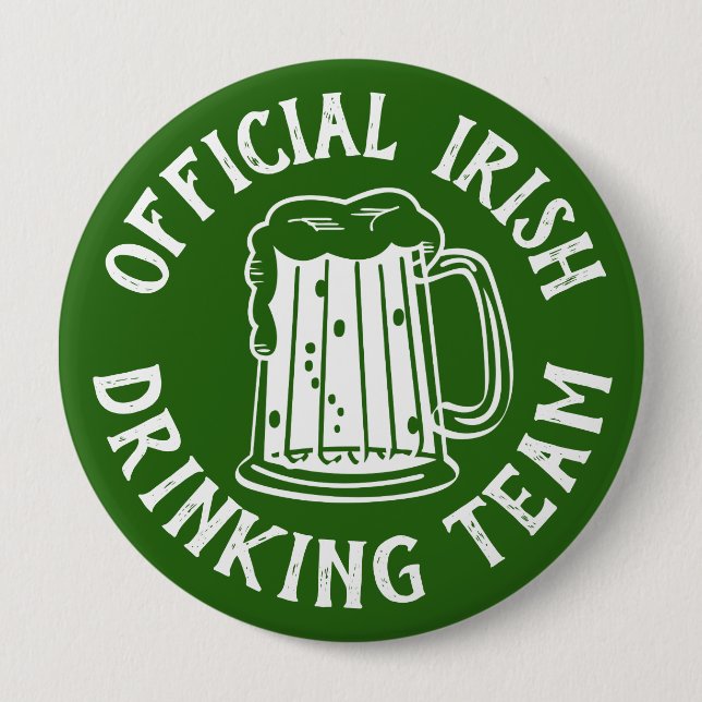 Badge Rond 10 Cm Vert | Équipe de boisson officielle | Drôle St pat (Devant)