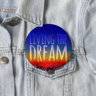 Badge Rond 10 Cm Vivre le rêve