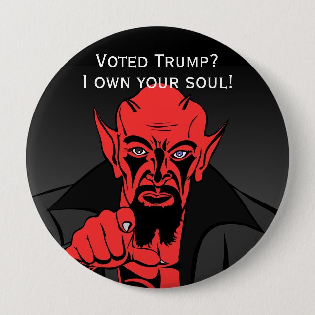 Badge Rond 10 Cm "Voté Trump ? avec Satan (Devant)