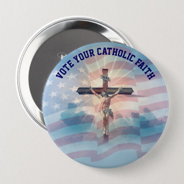 BADGE ROND 10 CM VOTEZ VOTRE FOI CATHOLIQUE (Devant & derrière)
