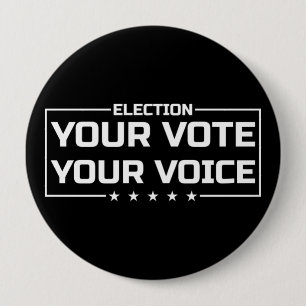 Badge Rond 10 Cm Votre Vote Votre Voix police blanche