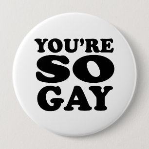 Badge Rond 10 Cm Vous êtes si gais