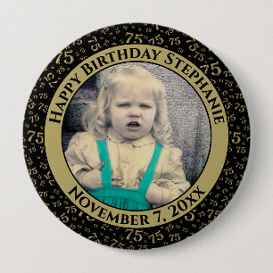 Badge Rond 10 Cm Your Photo 75th Birthday Number Pattern Black/Gold