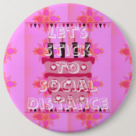 Badge Rond 15,2 Cm 24/7 Joyeux Anniversaire Restons à distance social