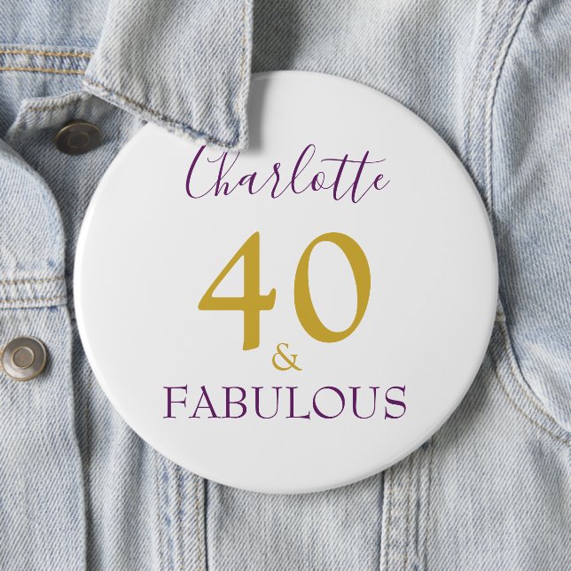 Badge Rond 15,2 Cm 40 et fabuleux moderne 40e anniversaire (En situation)