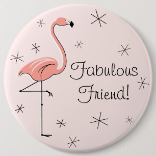 Badge Rond 15,2 Cm Ami fabuleux rose de Flamant rose "!" bouton
