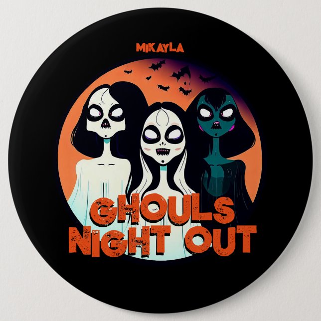 Badge Rond 15,2 Cm Amusants Gouls Night Out (Devant)