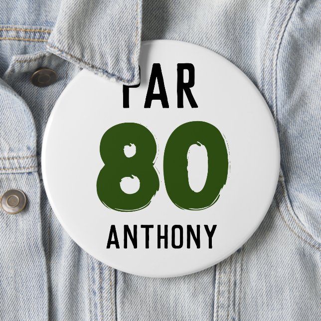 Badge Rond 15,2 Cm Anniversaire Golfer Funny 80e heureux papa Par (En situation)