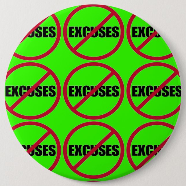 Badge Rond 15,2 Cm AUCUNES EXCUSES (fusée) (Devant)