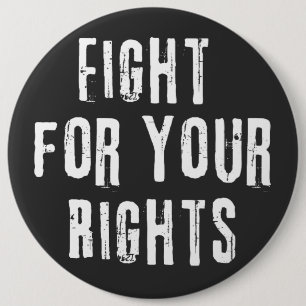 Badge Rond 15,2 Cm Battez-vous pour vos droits