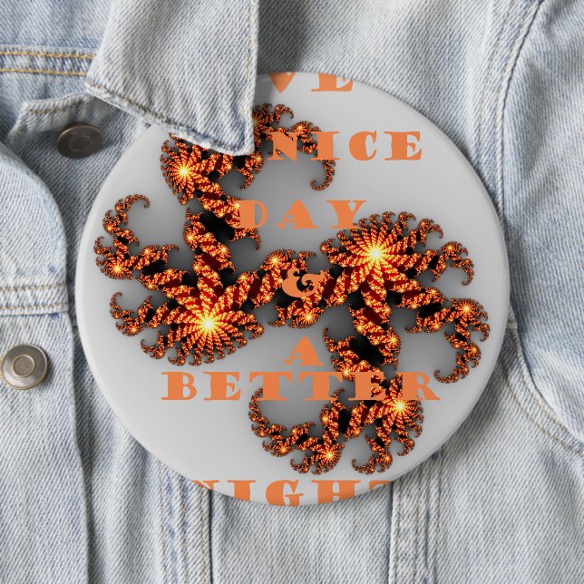 Badge Rond 15,2 Cm Bonne journée et meilleure nuit (En situation)