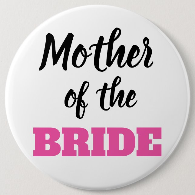 Badge Rond 15,2 Cm Bouton de la Mère de la Mariée (Devant)