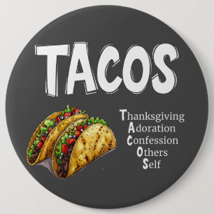 Badge Rond 15,2 Cm Bouton de prière TACOS