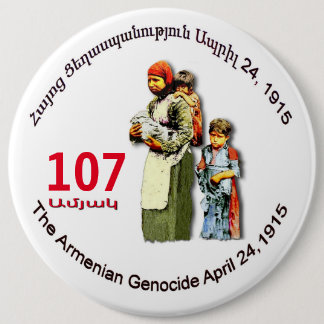 Badge Rond 15,2 Cm Bouton Génocide arménien 107