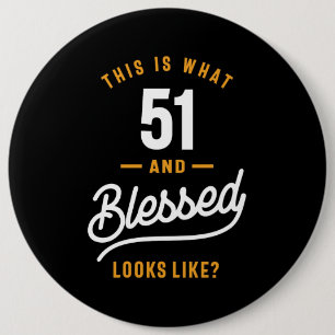 Badge Rond 15,2 Cm Cadeau Anniversaire 51 Ans