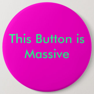 Badge Rond 15,2 Cm Ce bouton est massif