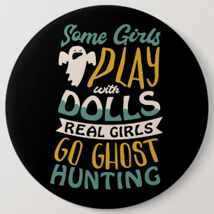 Badge Rond 15,2 Cm Certaines filles jouent avec des poupées les vraie