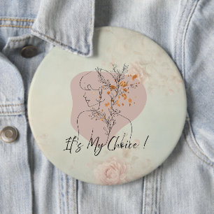 Badge Rond 15,2 Cm C'est mon choix ! – Ligne d'art féministe minimali