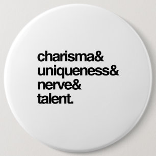 Badge Rond 15,2 Cm Charisma unique Nerve et talent