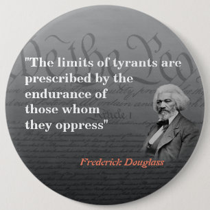 Badge Rond 15,2 Cm Citation De Frederick Douglass Sur Les Limites Des