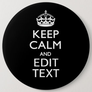 Badge Rond 15,2 Cm Conserver le calme et modifier le texte en noir
