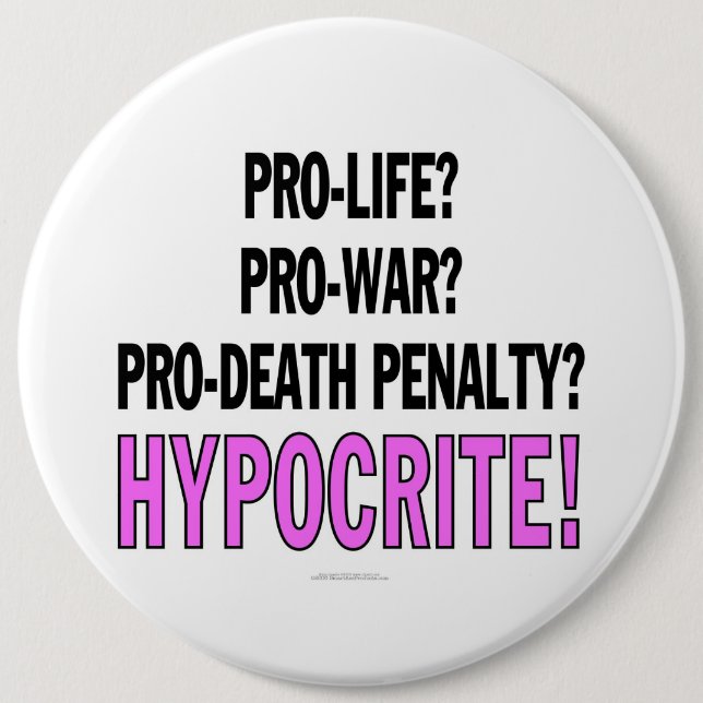 Badge Rond 15,2 Cm Contre l'avortement et l'euthanasie ? Pro-guerre ? (Devant)