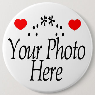 BADGE ROND 15,2 CM CRÉEZ VOTRE PROPRE PHOTO